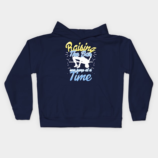 Raising the bar one jump at a time - Funny High Jump Kids Hoodie by Shirtbubble